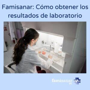 Famisanar: Cómo obtener los resultados de laboratorio